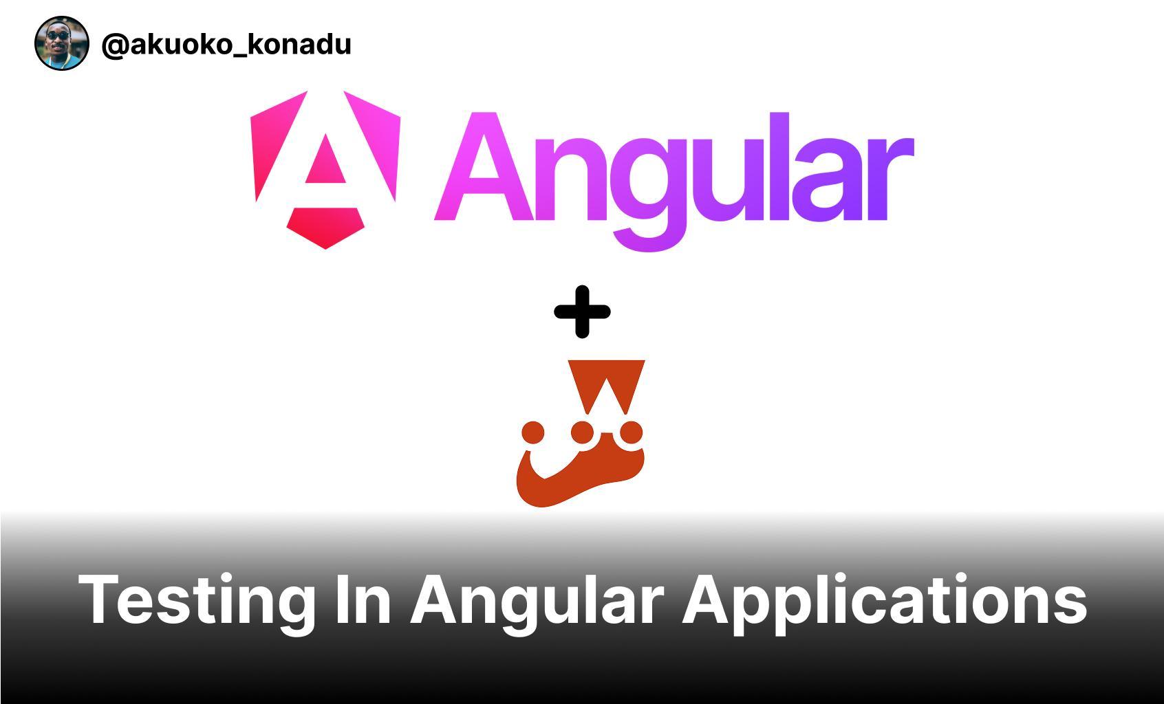 how to test in angular applications