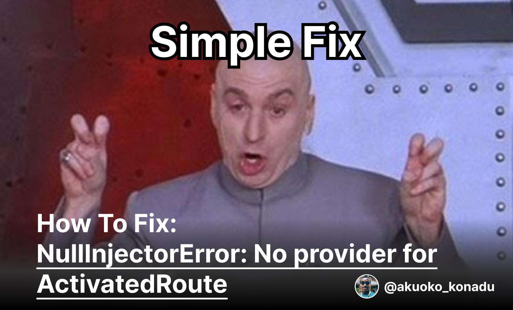 How to fix NullInjectorError No provider for ActivatedRoute, in Angular Testing